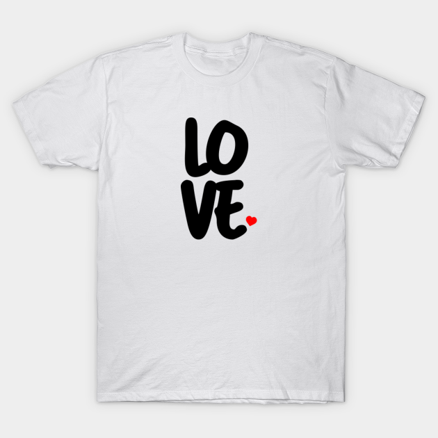 Love Era - Love - T-Shirt | TeePublic