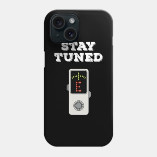 Stay Tuned Pedal Tuner Phone Case