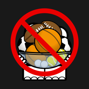 Don't Carry Balls Lah~ T-Shirt