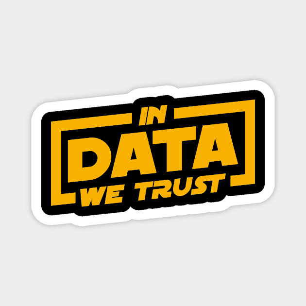 In Data We Trust Magnet by yeoys