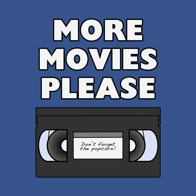 More Movies Please by Crazy Ants Media