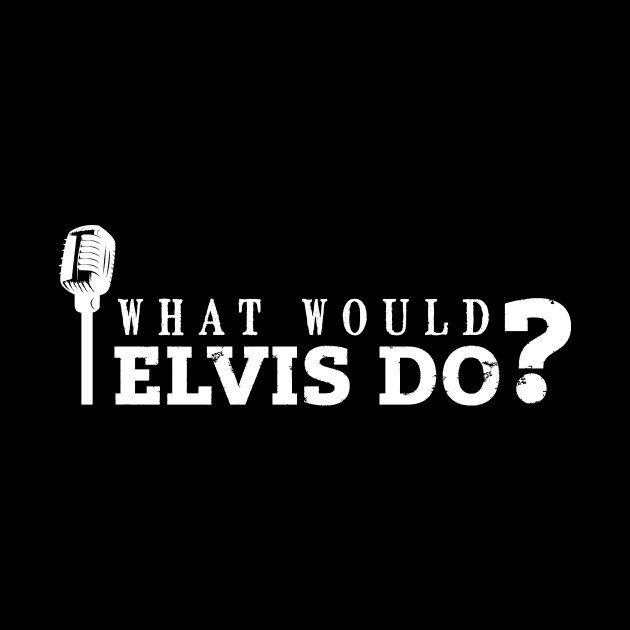 What would Elvis do? (white) by nektarinchen