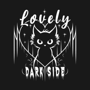 Lovely dark side T-Shirt