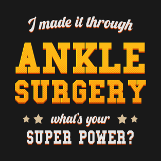 ankle surgery T-Shirt