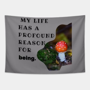 MOTIVATIONAL PHRASE: MY LIFE HAS A DEEP REASON Tapestry