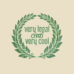 Very Legal & Very Cool - Flora 1 T-Shirt