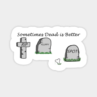 pet cemetery Magnet