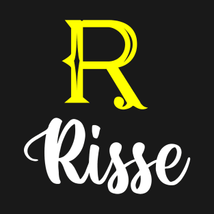 I'm A Risse ,Risse Surname, Risse Second Name T-Shirt