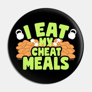 I Eat My Cheat Meals Chicken Nuggets Pin