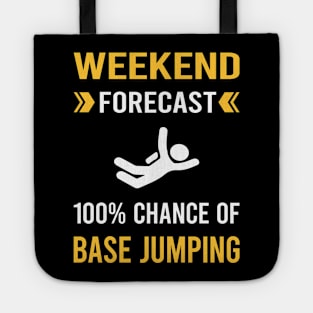 Weekend Forecast Base Jumping Jump Jumper Tote