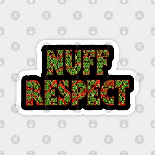 nuff respect Magnet by stof beauty