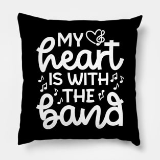 My Heart Is With the Band Marching Band Mom Cute Funny Pillow