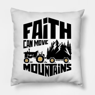 Faith can move mountains Pillow