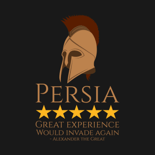 Alexander The Great - Persia - Ancient Greek History Meme T-Shirt