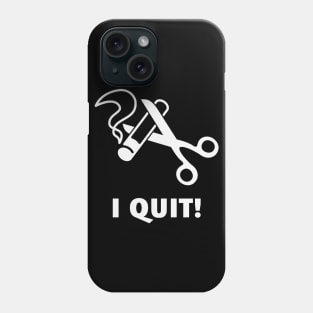 I Quit! (Ex-Smoker / Stop Smoking / White) Phone Case