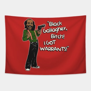 Black Gallagher - I GOT WARRANTS! Tapestry