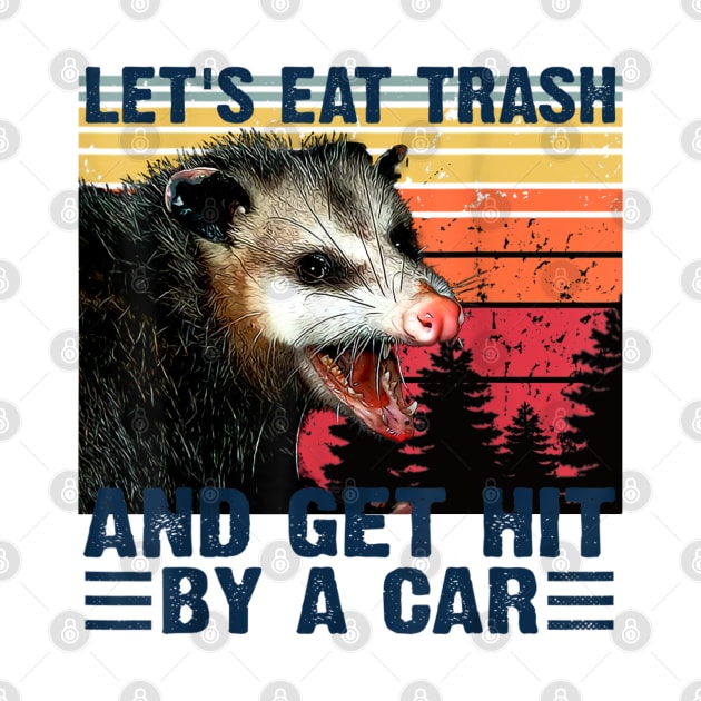 Let's Eat Trash Get Hit By A Car by Qurax