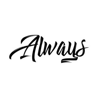 always T-Shirt