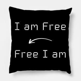I am Free T-Shirt mug apparel hoodie tote gift sticker pillow art pin Pillow