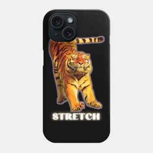 Stretch by a large tiger - white text 1 Phone Case