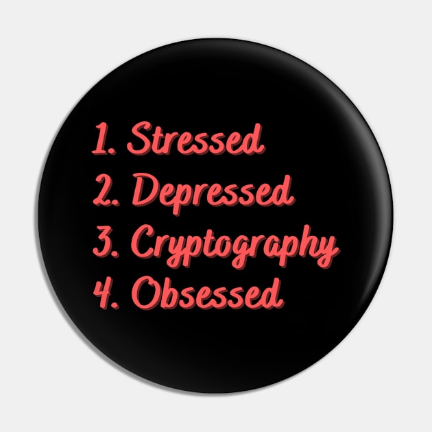 Stressed. Depressed. Cryptography. Obsessed. Pin by Eat Sleep Repeat