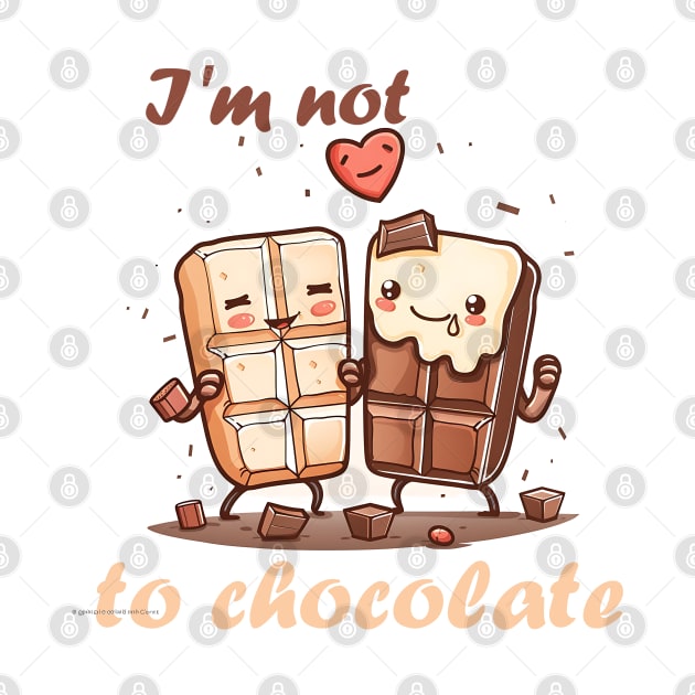 I'm not addicted to chocolate by Printashopus