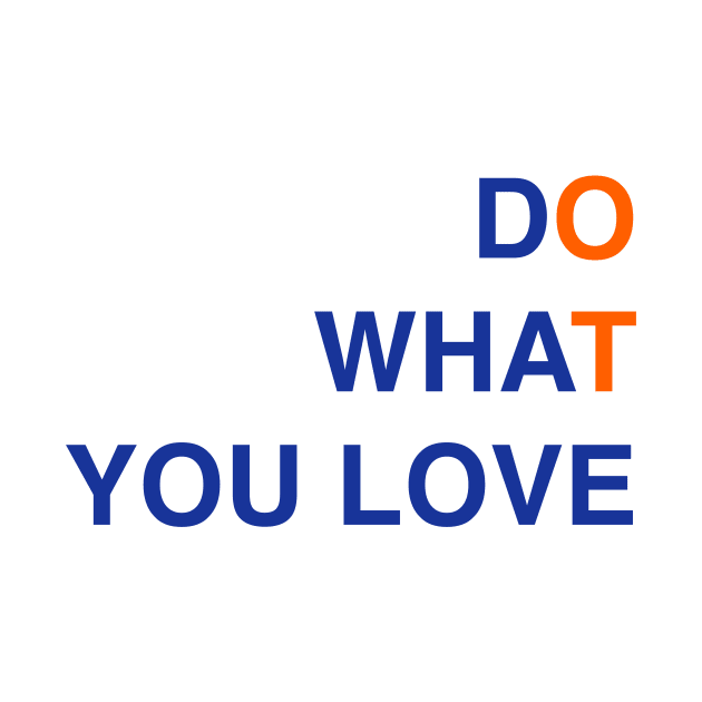 Do what you love occupational therapy by anrockhi