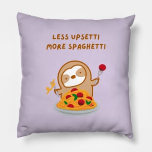 Less Upsetti More Spaghetti Pasta Sloth Pillow