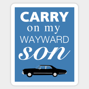 Carry on my Wayward Son, supernatural Vintage suns' Sticker