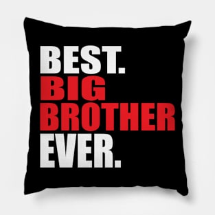 best big brother ever Pillow