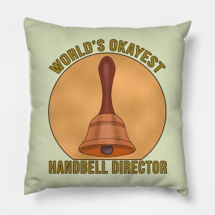 World's Okayest Handbell Director Pillow