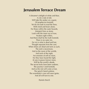 Jerusalem Terrace Dream Poem T-Shirt