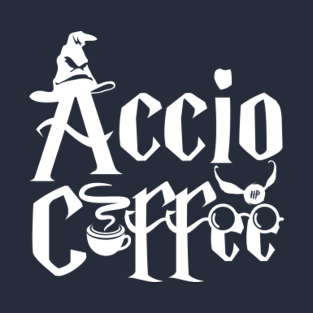 Download Accio Coffee - Coffee - T-Shirt | TeePublic