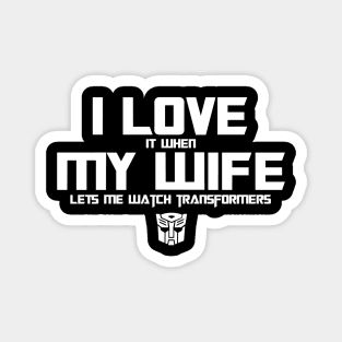 I Love my wife & Transformers Gen 1 - Autobots Magnet