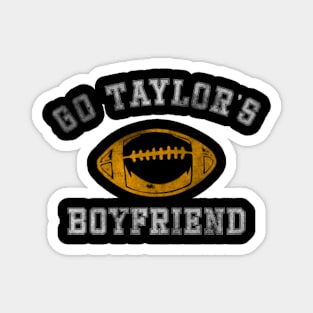 go taylors boyfriend 2 Magnet