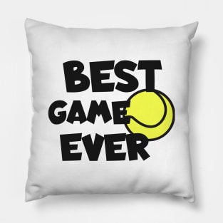 Tennis best game ever Pillow