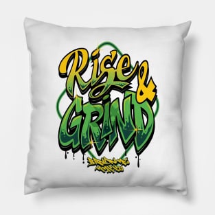 rise and grind Pillow