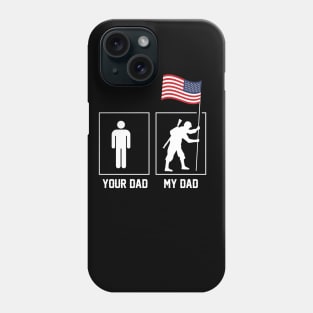 My Dad Army shirt Phone Case