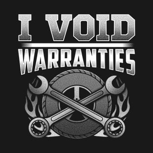 I Void Warranties Funny Awesome T-Shirt