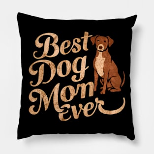 Best dog Mom ever Pillow