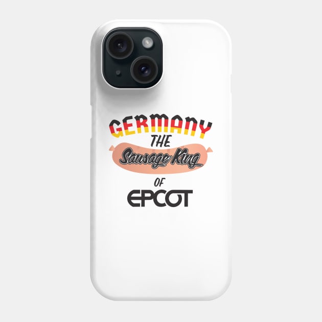 Germany - The Sausage King of Epcot Phone Case by WearInTheWorld