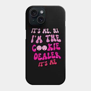 it's me, hi i'm the cookie dealer it's me Phone Case