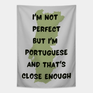 Im not Perfect but Im Portuguese Tapestry