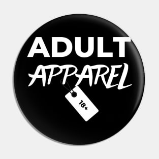 Adult Apparel 18+ Pin