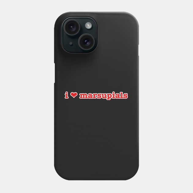 I Love Marsupials Heart Pet Phone Case by faiiryliite