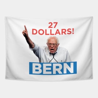 Bernie Sanders - 27 Dollars! Tapestry