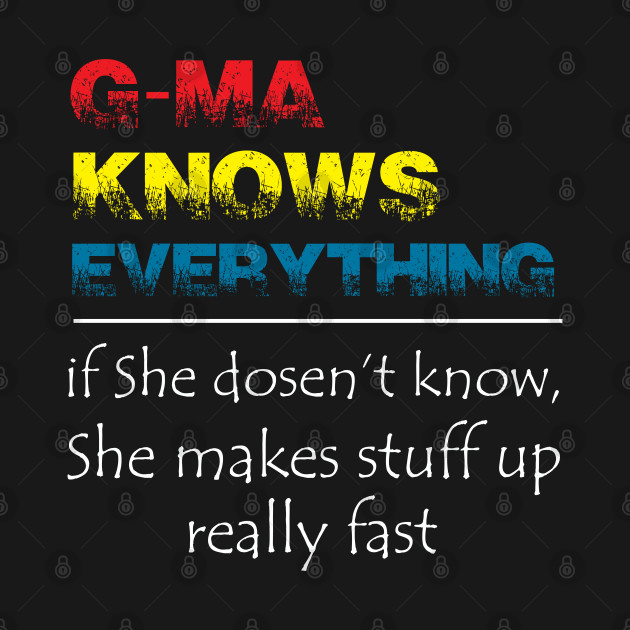 Disover GRANDMA KNOWS EVERYTHING - Grandma - T-Shirt