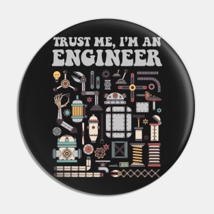 Trust me, I'm an engineer Pin