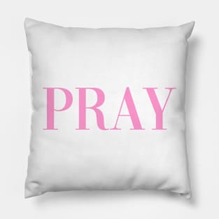 Pray - Pose - Pink Pillow