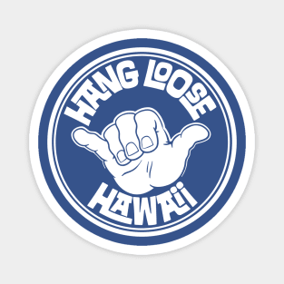 Hang Loose Hawaii Magnet